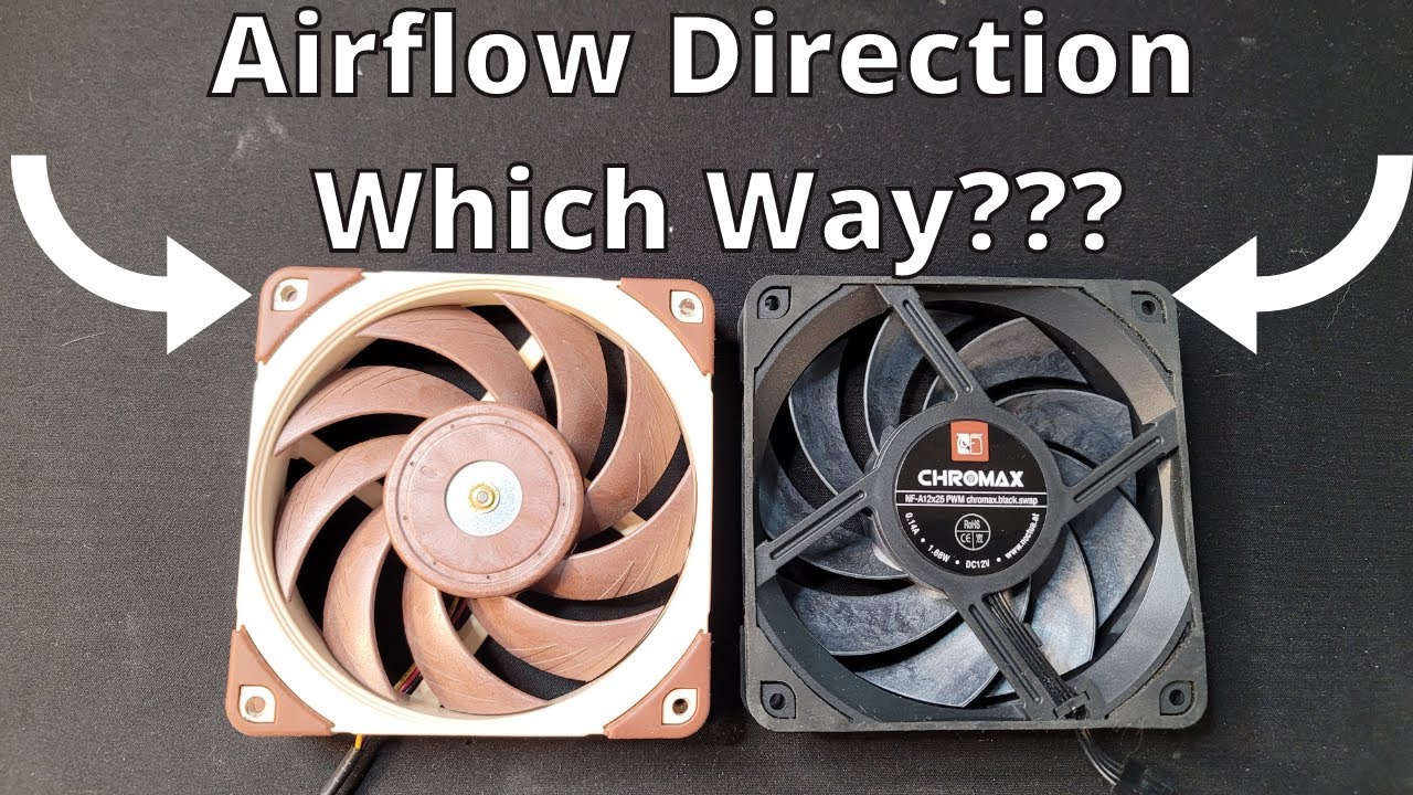 Which Way Should A Case Fan Blow