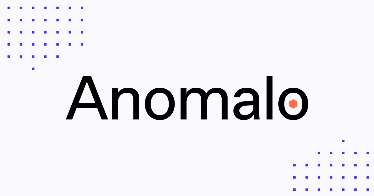 Anomalo’s Machine Learning Approach To Data Quality Gains Momentum With $33M Series B Funding