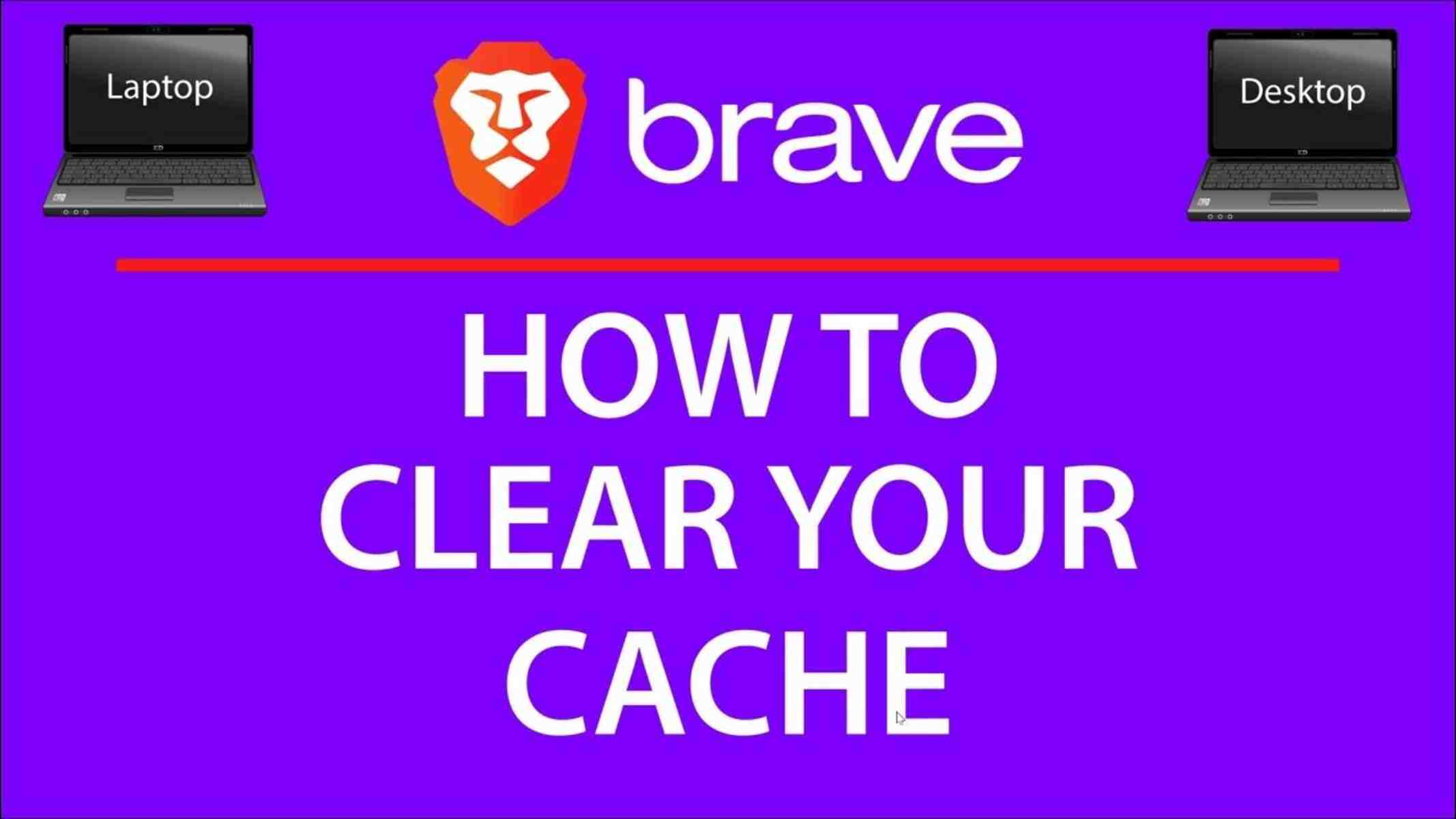 How To Clear Cache And Cookies On Brave Browser