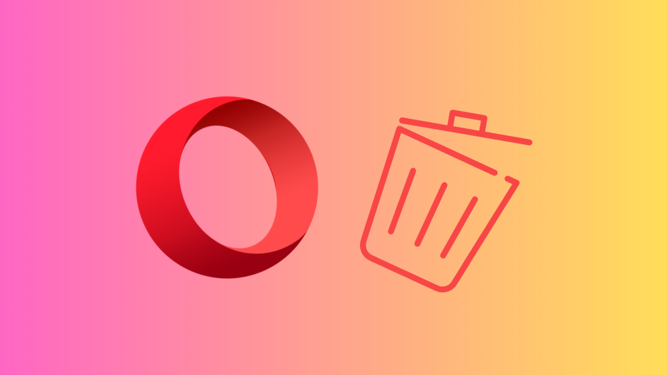 How To Delete Opera Browser