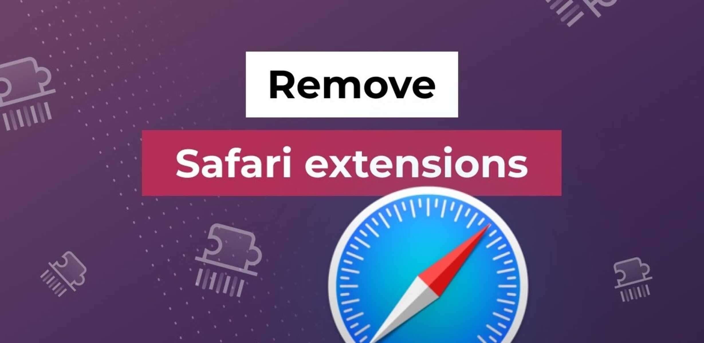 How To Remove Extensions On Safari