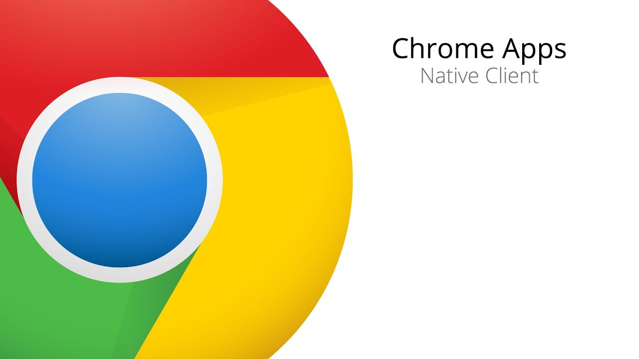 What Is Native Client In Chrome