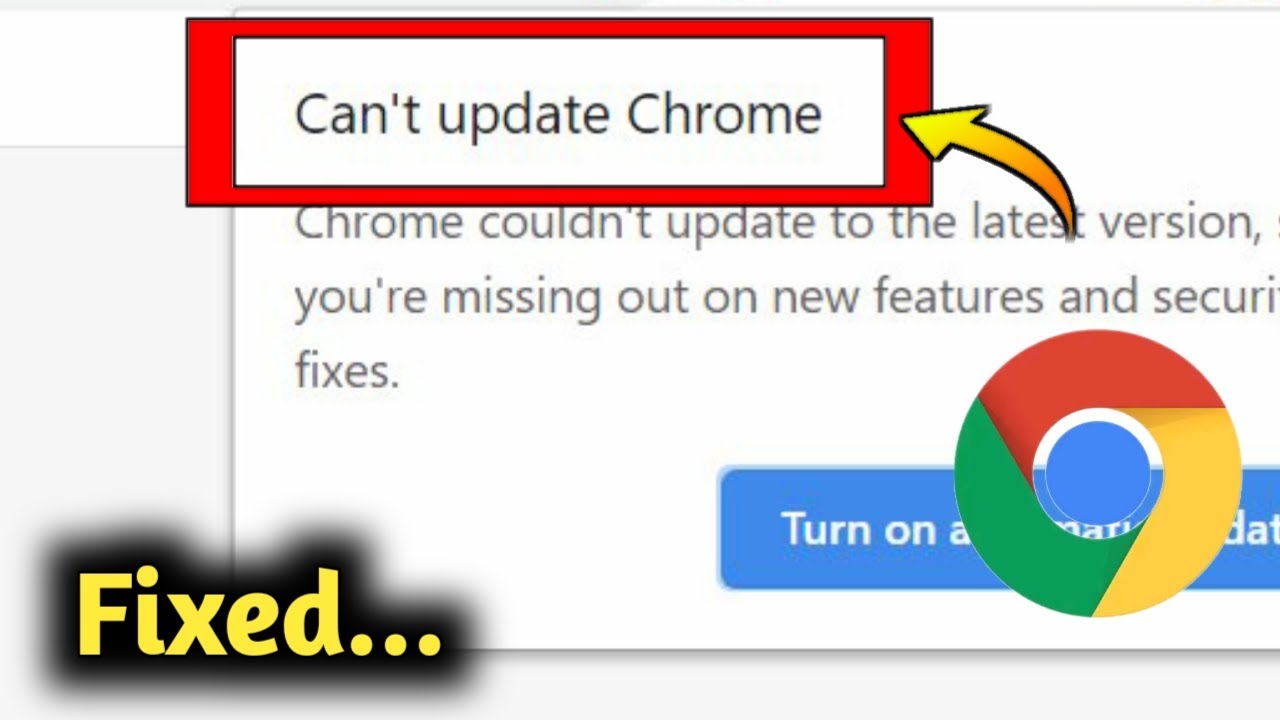 Why Can’t Chrome Update?