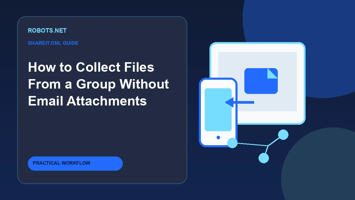 How to Collect Files From a Group Without Email Attachments